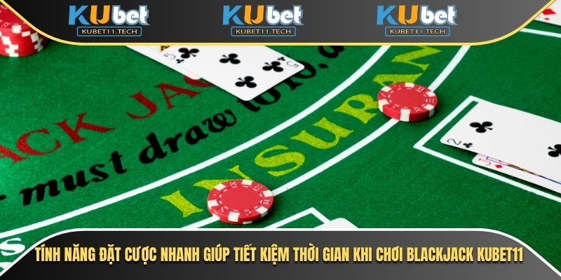 Blackjack Kubet– Trải Nghiệm Game Bài 21 Đỉnh Cao 5 Tính năng đặt cược nhanh giúp người chơi lựa chọn mức cược phổ biến chỉ với vài cú click. Điều này tiết kiệm thời gian và tạo sự thuận tiện khi bạn muốn tăng tốc trận đấu. Ngoài ra, người chơi cũng dễ dàng điều chỉnh mức cược phù hợp với từng ván bài. Điều này góp phần làm cho trò chơi thêm phần hấp dẫn và linh hoạt.Tính năng đặt cược nhanh giúp tiết kiệm thời gian khi chơi blackjack Kubet11
