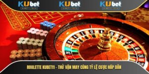 Roulette Kubet – Trải Nghiệm Game Casino Online Đỉnh Cao 6 Roulette Kubet11